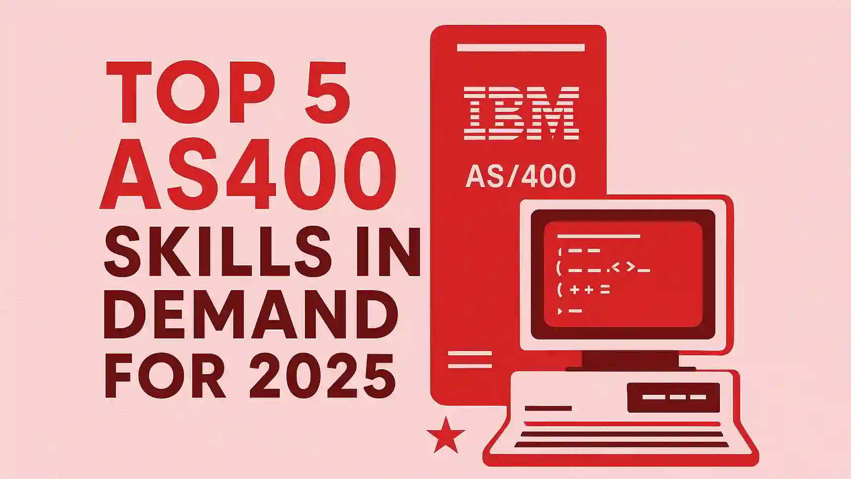 Top 5 AS400 Skills in Demand for 2025
